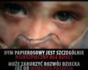 Nie pal i nie pozwól aby, ktoś palił przy Tobie i Twoich bliskich [WIDEO]