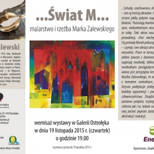 Wernisaż wystawy „...Świat M...” Marka Zalewskiego