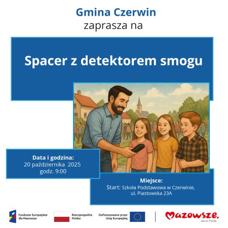 "Spacer z detektorem smogu". Rodzinna lekcja czystego powietrza w gminie Czerwin!