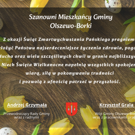 Życzenia Wielkanocne od władz samorządowych gminy Olszewo-Borki