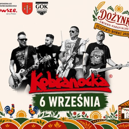 To już oficjalne! Kobranocka zagra na dożynkach w Olszewie-Borkach!