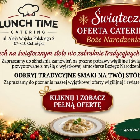 Magia Świąt bez gotowania – odkryj świąteczną ofertę cateringową od LUNCH TIME!