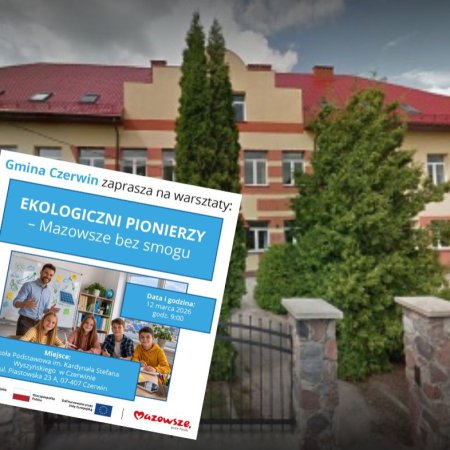 Ekologiczne warsztaty w Czerwinie. Uczniowie dowiedzą się, jak dbać o powietrze