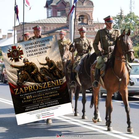 105 lat temu przybyli do Ostrołęki. Wielkie święto 5 Pułku Ułanów Zasławskich